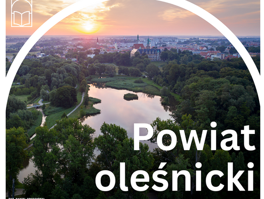 Powiat oleśnicki. Poznaj, pokochaj. Zostań! - polecamy