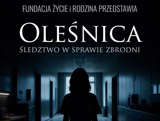 Premiera kontrowersyjnego filmu o aborcjach w oleśnickim szpitalu już 9 stycznia Premiera kontrowersyjnego filmu o aborcjach w oleśnickim szpitalu już 9 stycznia