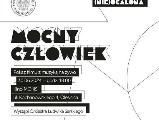 Projekcja filmu „Mocny człowiek” z akompaniamentem Orkiestry Ludwika Sarskiego