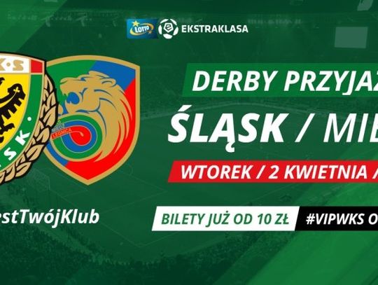 Rozdajemy bilety na derby przyjaźni Śląsk - Miedź