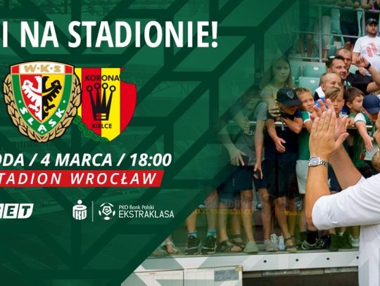 Rozdajemy bilety na mecz Śląska Wrocław z Koroną Kielce