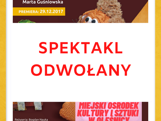 Spektakl ,,Karmelek" w Oleśnicy odwołany