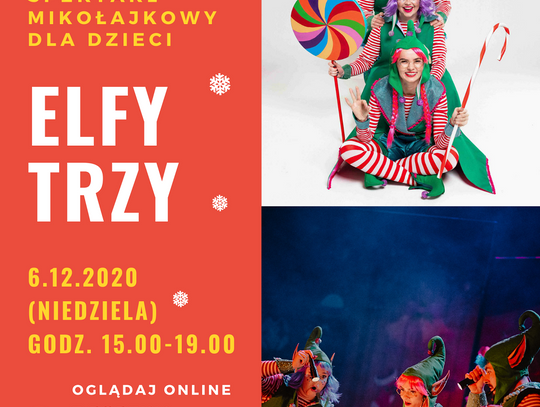 Spektakl rodzinny "Elfy trzy" do obejrzenia online