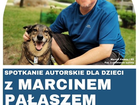 Spotkanie autorskie dla dzieci z Marcinem Pałaszem