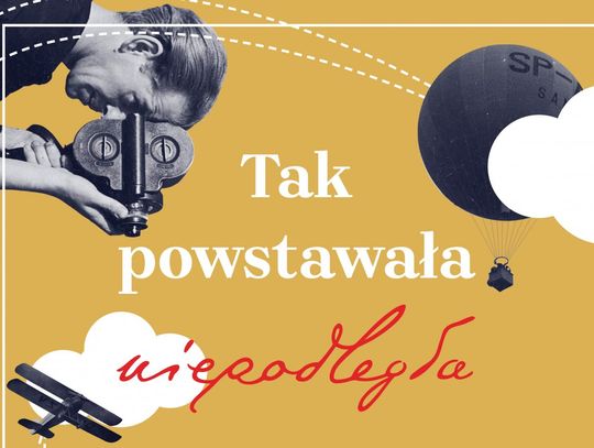 „Tak powstawała Niepodległa” - wystawa plenerowa w Oleśnicy