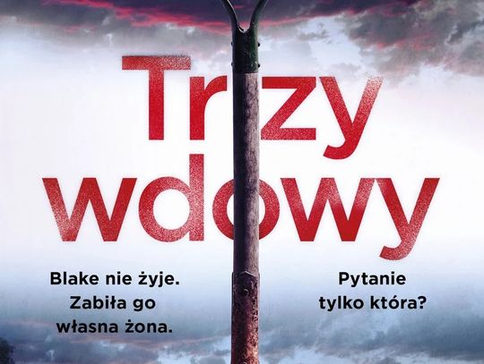 Trzy kobiety. Trzy żony. Trzy wdowy