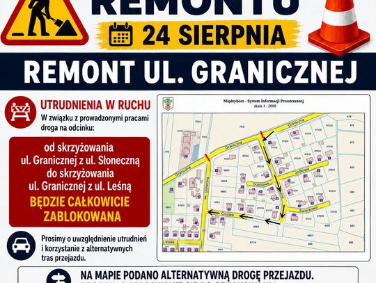 Uwaga kierowcy! Od dziś całkowita blokada ulicy Granicznej w Międzyborzu
