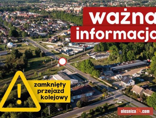 Uwaga kierowcy! Przez cztery dni przejazd kolejowy w Twardogórze będzie zamknięty