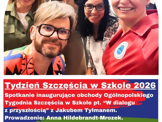 „W dialogu z przyszłością”. Tydzień Szczęścia w Szkole w Oleśnicy
