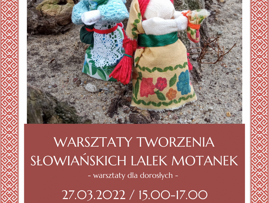 Warsztaty dla dorosłych z tworzenia słowiańskich lalek motanek w Oleśnicy