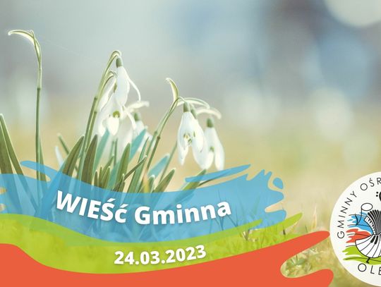 WIEŚć Gminna niesie, że Przegląd Zwyczajów i Obrzędów Wiosennych i Wielkanocnych tuż, tuż... (WIDEO)