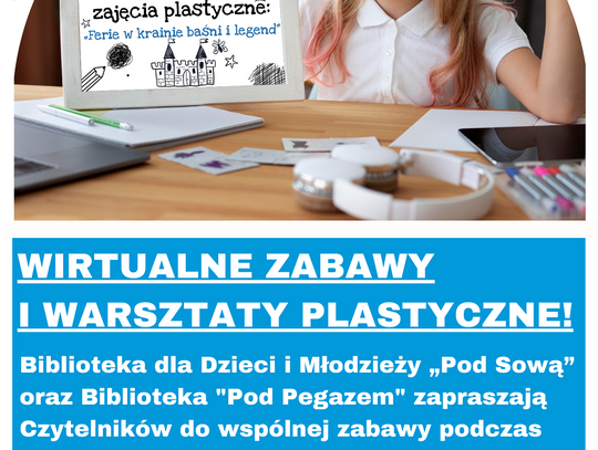 Wirtualne zabawy i warsztaty w ramach ferii zimowych