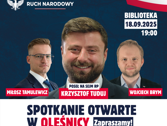 Wojciech Brym buduje Ruch Narodowy w Oleśnicy