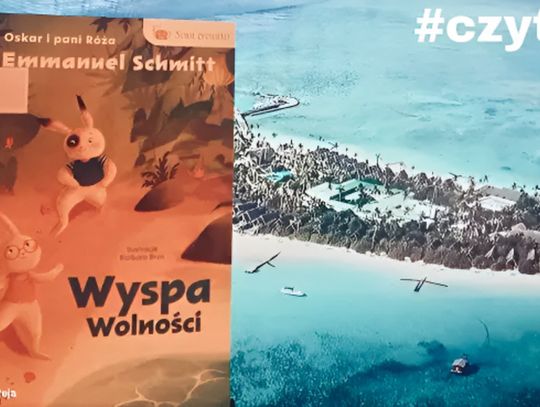 Zabieramy Was na Wyspę Wolności 