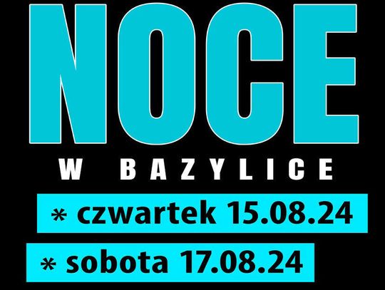 Zajrzyj w nocy do bazyliki w Oleśnicy