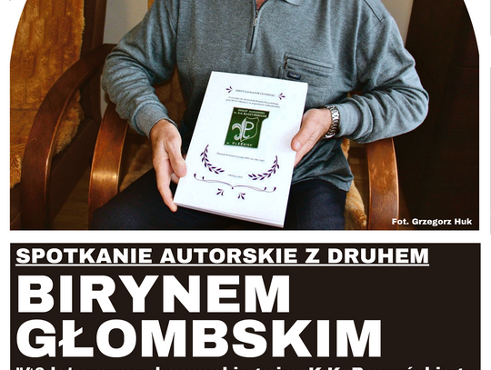 Zapraszamy na spotkanie z druhem Birynem Głombskim