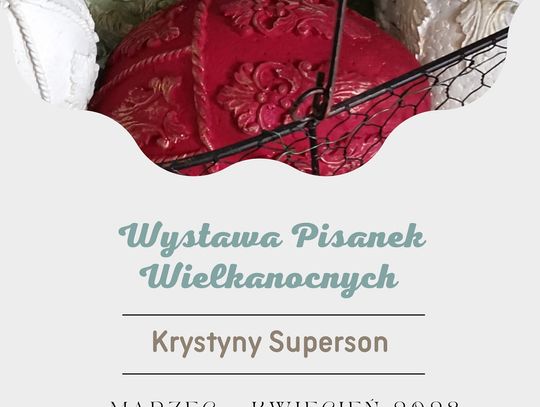 Zobacz wystawę pisanek autorstwa Krystyny Superson z Oleśnicy
