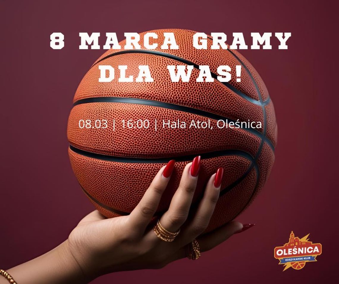 Koszykarze grają dla Pań! 8 marca – niespodzianki z okazji Dnia Kobiet