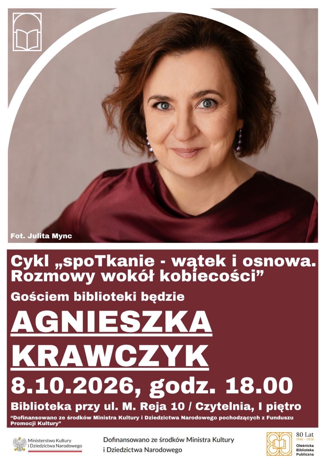 Agnieszka Krawczyk gościem oleśnickiej Biblioteki Agnieszka Krawczyk gościem oleśnickiej Biblioteki