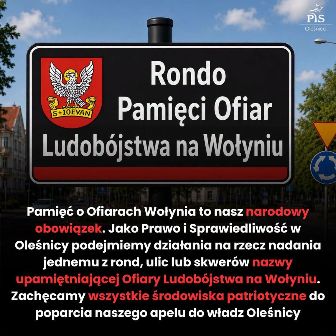 Chcą upamiętnić ofiary rzezi wołyńskiej w Oleśnicy. Jest pomysł na rondo, ulicę lub skwer Chcą upamiętnić ofiary rzezi wołyńskiej w Oleśnicy. Jest pomysł na rondo, ulicę lub skwer