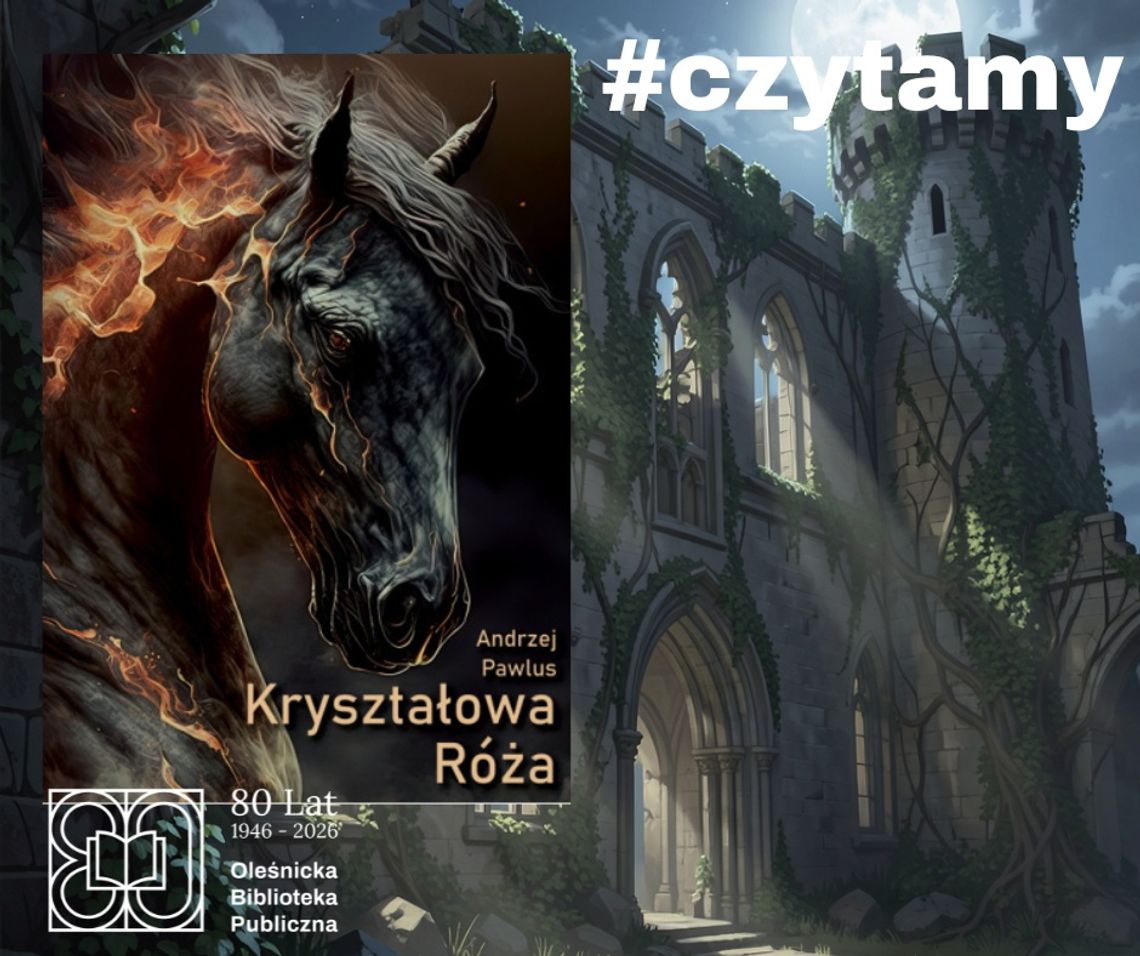 „Kryształowa Róża” – polska fantastyka młodzieżowa, która wciąga jak magnes