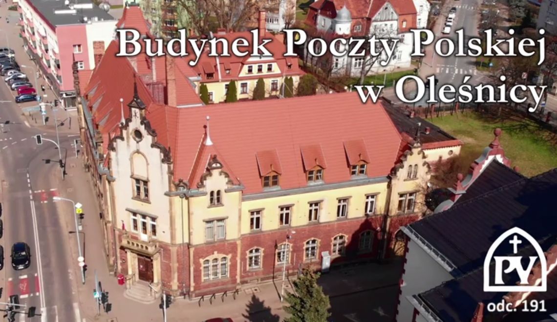 Historia budynku poczty w Oleśnicy (WIDEO)