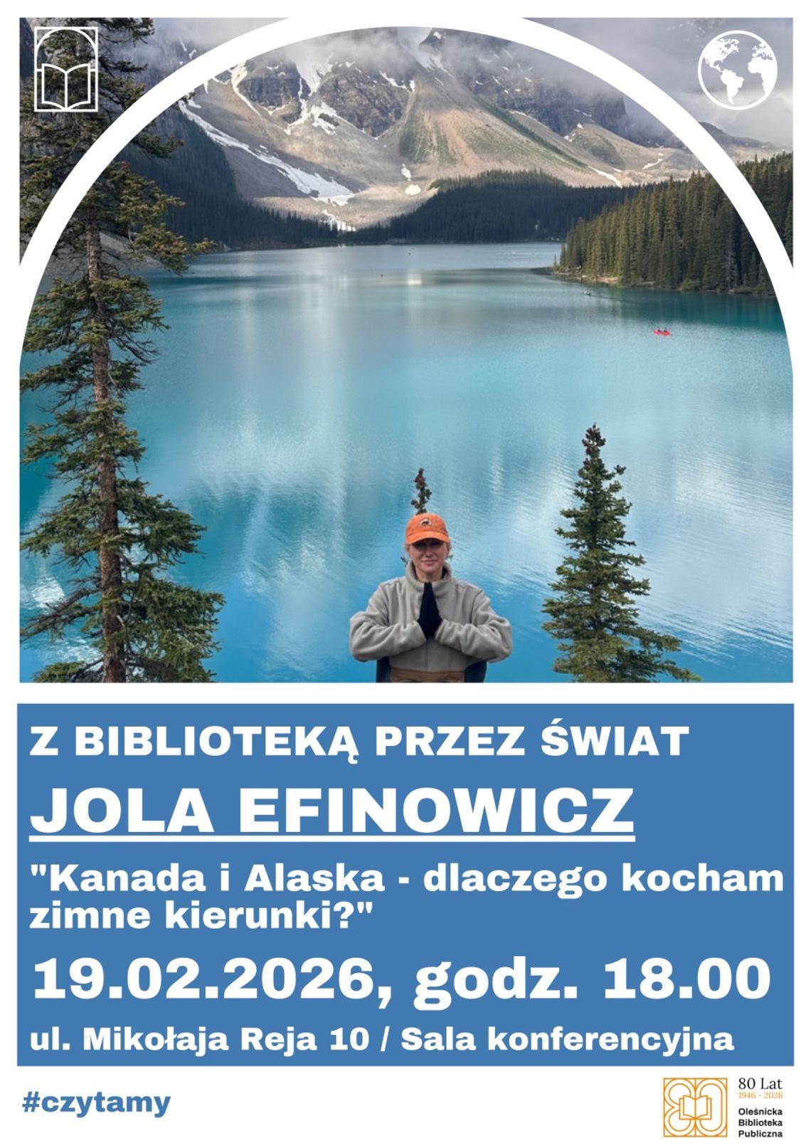 Jola Efinowicz – podróżniczka z 70 krajami na koncie – gościem oleśnickiej biblioteki. Opowie o Kanadzie i Alasce