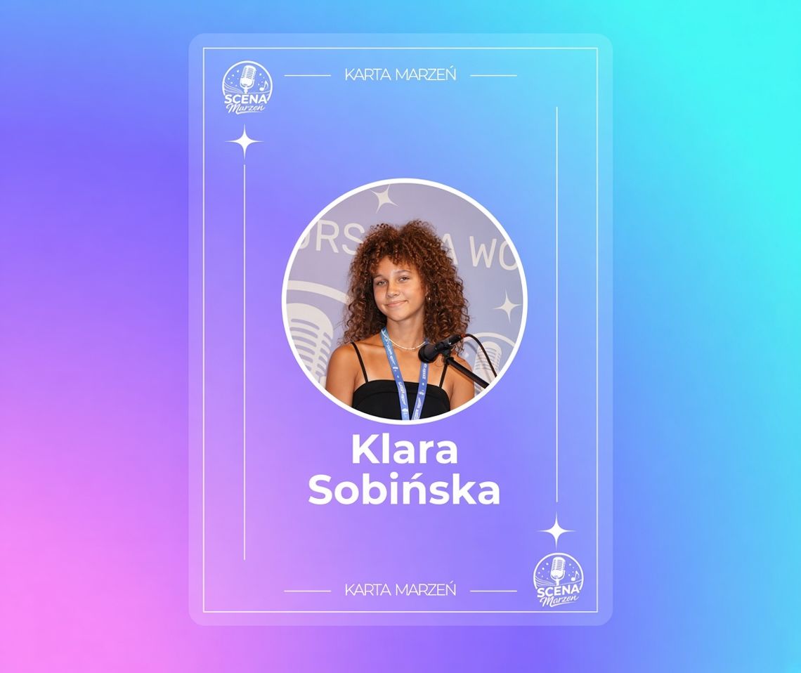 Klara Sobińska pierwszą finalistką Sceny Marzeń!