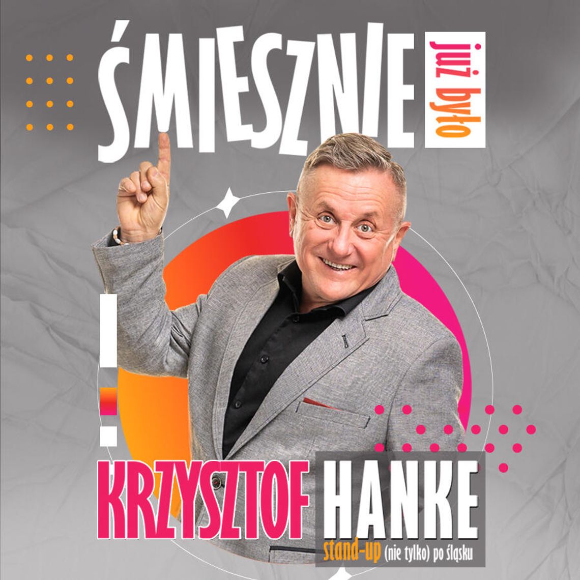 Krzysztof Hanke w programie „Śmiesznie już było” w Sycowie