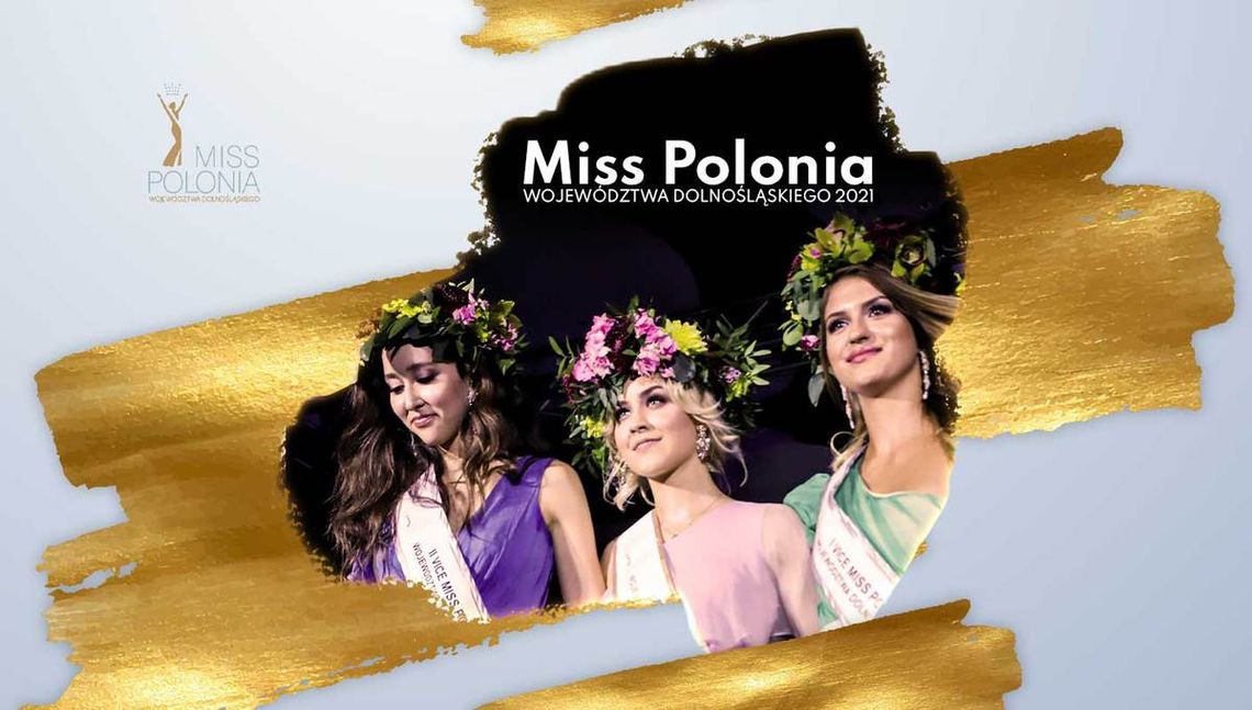 Miss Polonia Województwa Dolnośląskiego 2021. Rozpoczęły się zgłoszenia do najstarszego Konkursu w Polsce