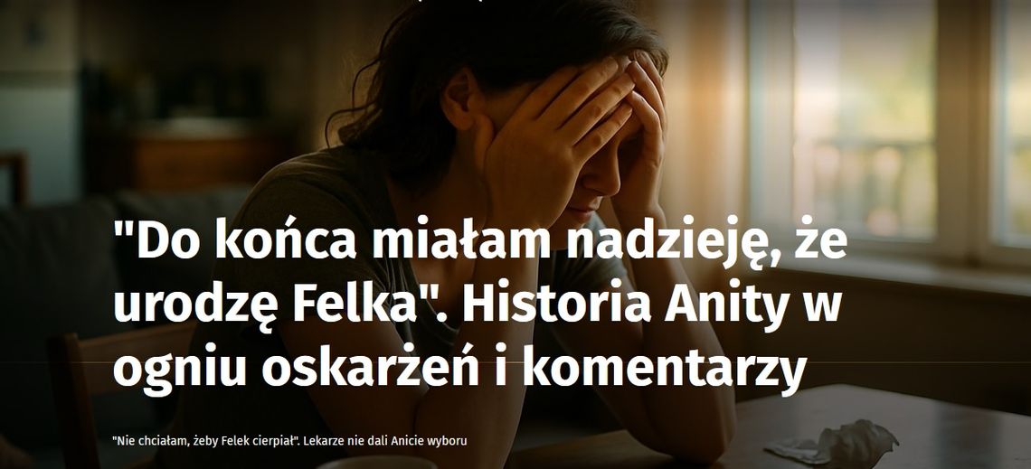 Mówią, że jestem morderczynią, a ja nie chciałam, aby Felek cierpiał