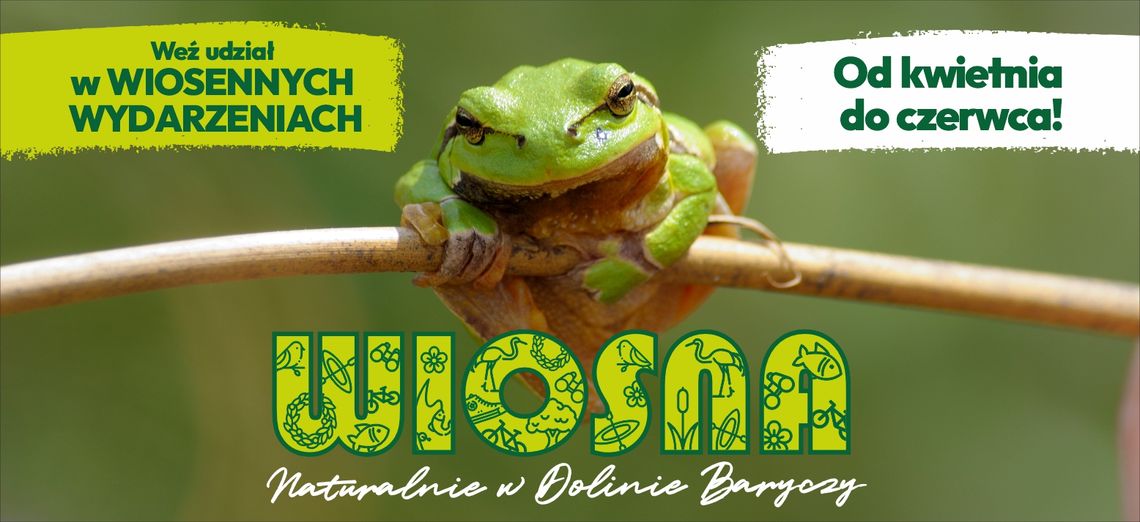 Odkryj wiosnę w Dolinie Baryczy Odkryj wiosnę w Dolinie Baryczy