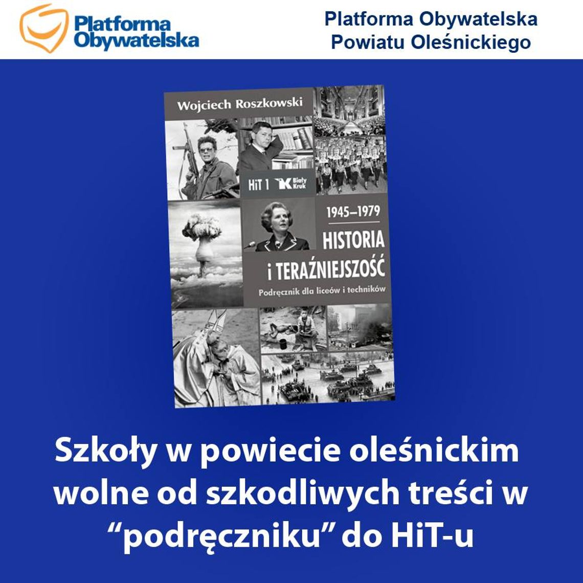 Platforma Obywatelska: Podręcznika "Historia i Teraźniejszość" w szkołach w powiecie oleśnickim nie będzie