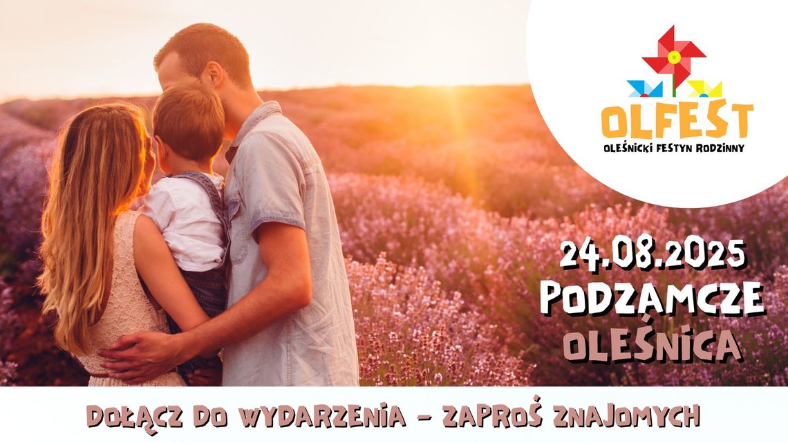 Po raz czwarty czas na OLFEST – Oleśnicki Festyn Rodzinny