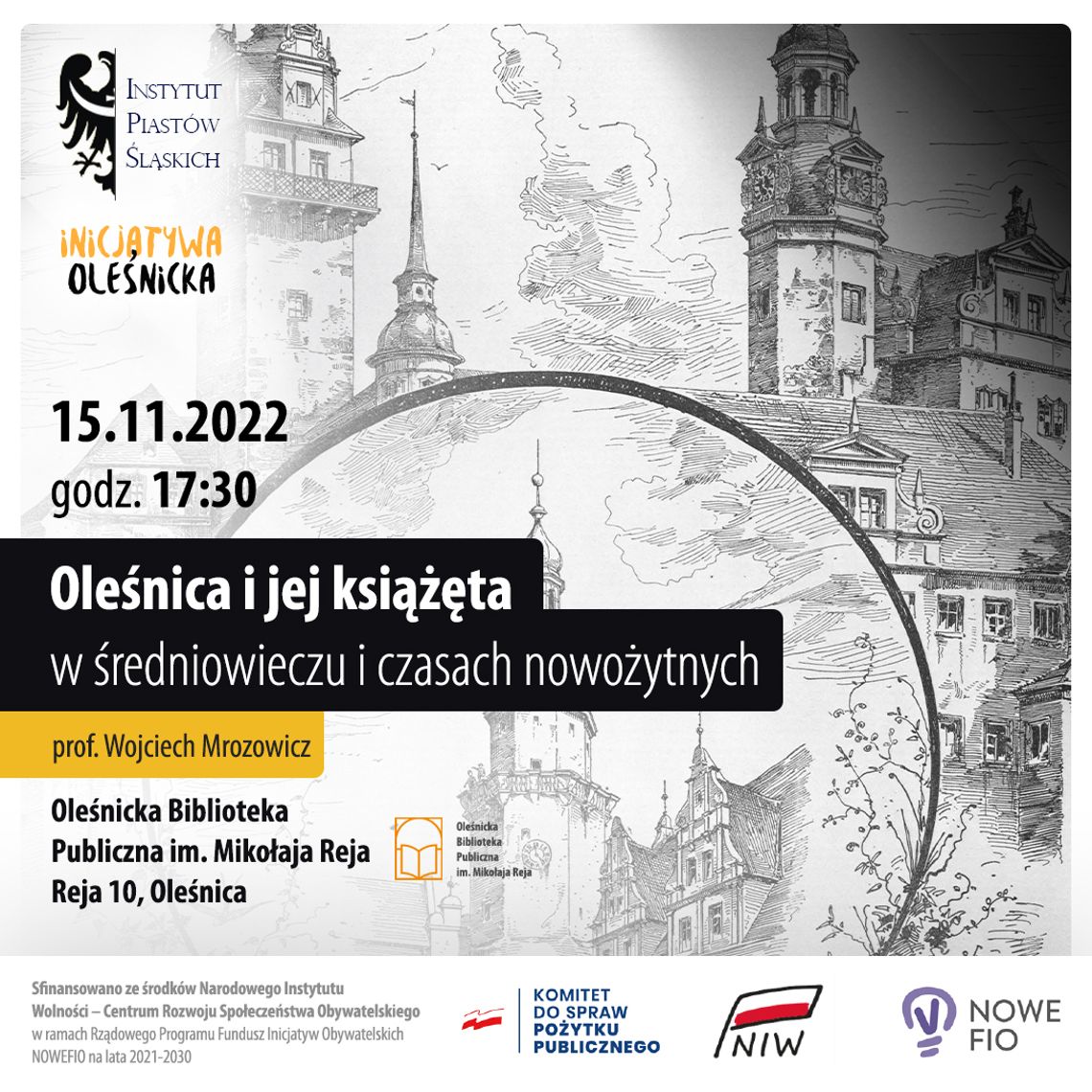 Profesor Wojciech Mrozowicz wygłosi wykład "Oleśnica i jej książęta w średniowieczu i czasach nowożytnych"