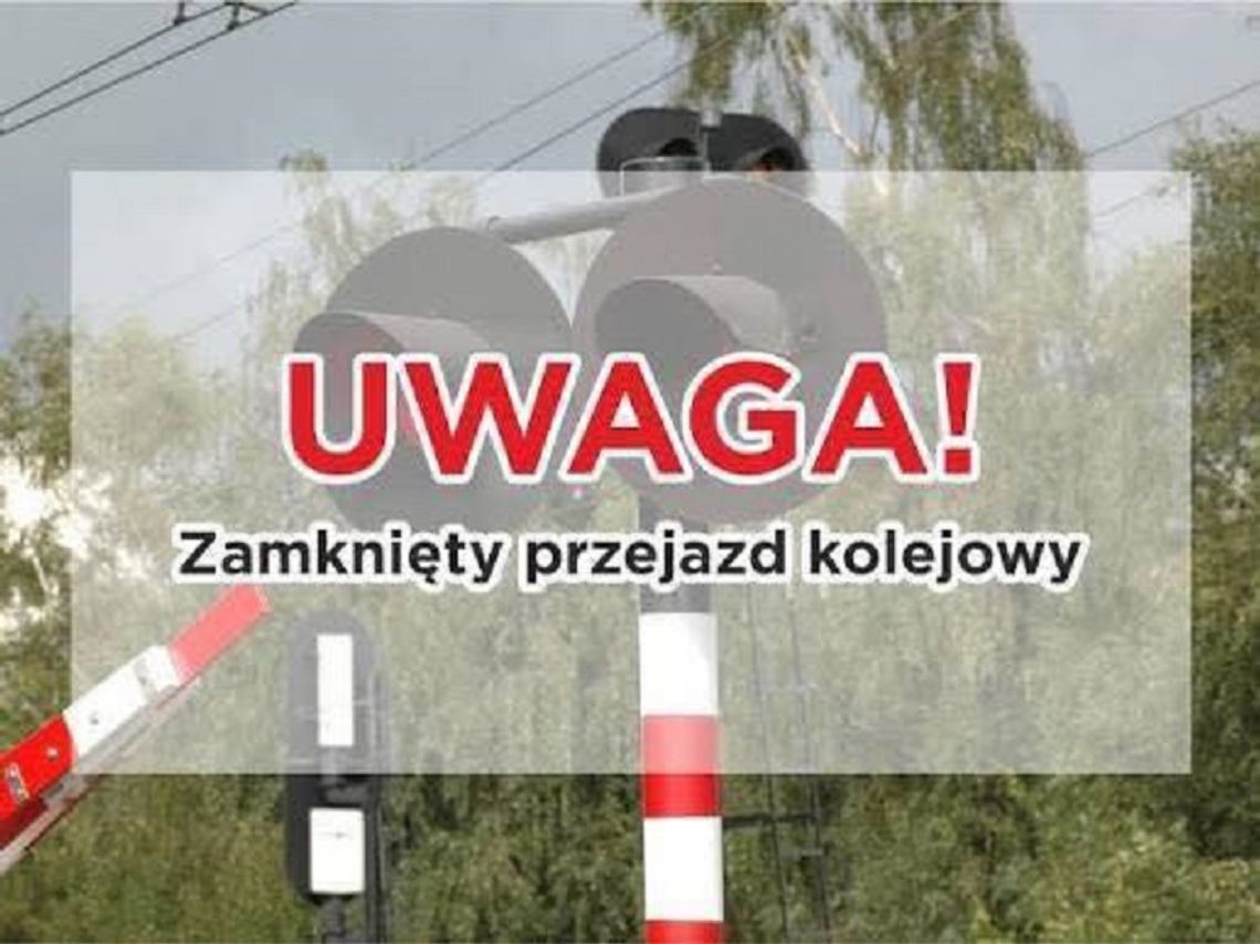 Przejazd kolejowy w Świerznej będzie zamknięty
