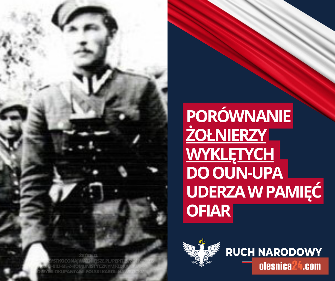 Ruch Narodowy w Oleśnicy: Porównanie Żołnierzy Wyklętych do OUN-UPA uderza w pamięć ofiar Ruch Narodowy w Oleśnicy: Porównanie Żołnierzy Wyklętych do OUN-UPA uderza w pamięć ofiar