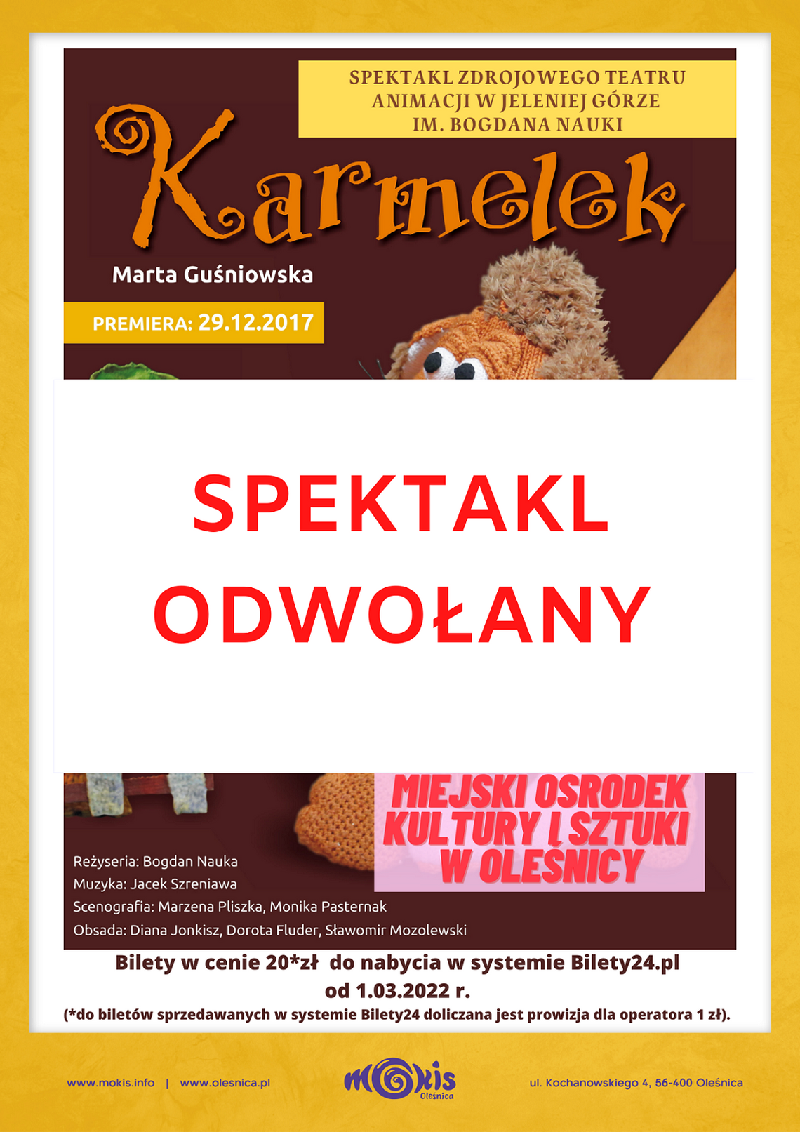 Spektakl ,,Karmelek" w Oleśnicy odwołany Spektakl ,,Karmelek" w Oleśnicy odwołany