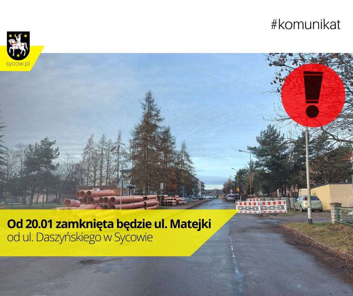 Ulica Matejki będzie zamknięta od skrzyżowania z Daszyńskiego 