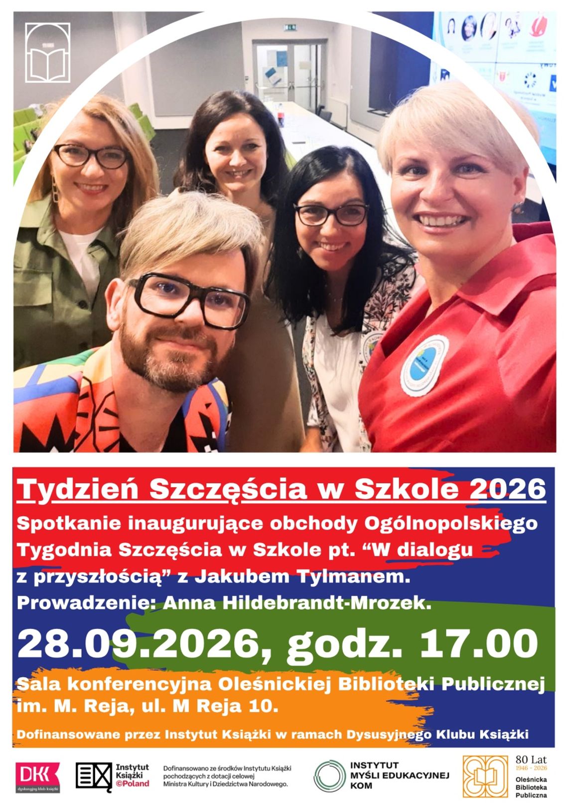 „W dialogu z przyszłością”. Tydzień Szczęścia w Szkole w Oleśnicy „W dialogu z przyszłością”. Tydzień Szczęścia w Szkole w Oleśnicy