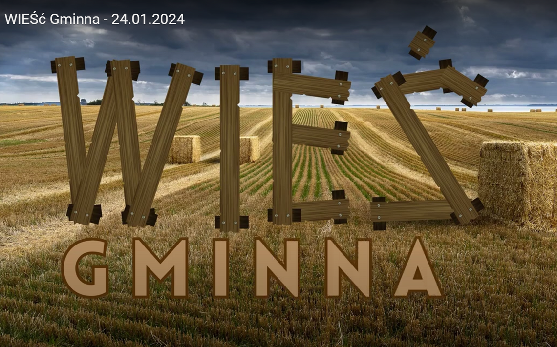 WIEŚć Gminna - 24.01.2024 WIEŚć Gminna - 24.01.2024