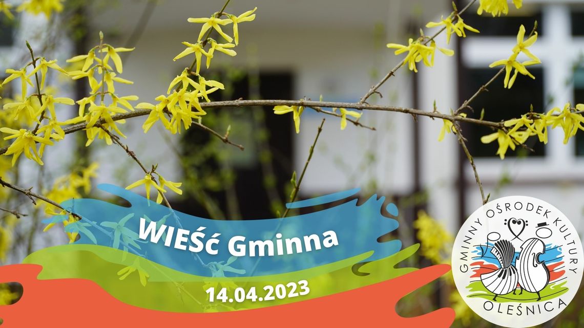 WIEŚć Gminna niesie, że można przedłużyć wiosenną atmosferę świąt (WIDEO)