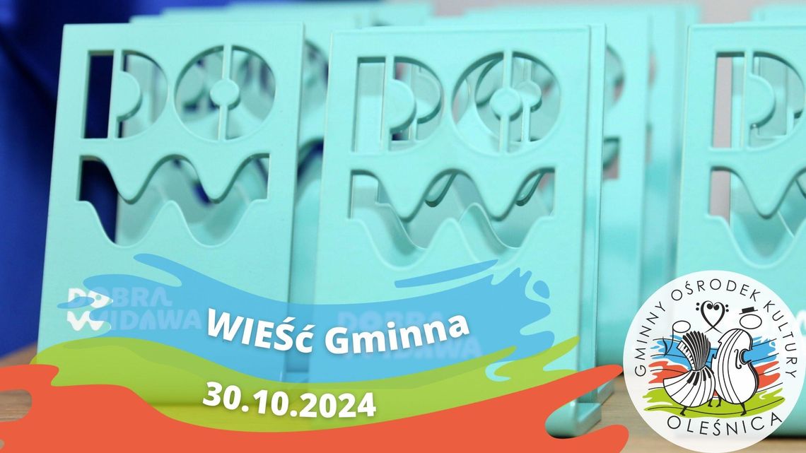 WIEŚć Gminna niesie, że GOK Oleśnica to jest dobra marka (WIDEO)