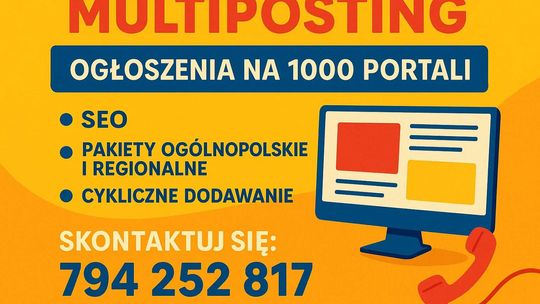 Dodawanie ogłoszeń ręcznie - nawet 1000 portali - Multiposting ogłoszeń/ Łatwo i wygodnie
