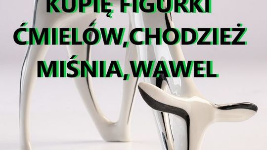 Kupię figurki Ćmielów,Chodzież,Wałbrzych,Miśnia