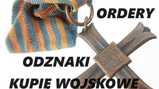 KUPIĘ MEDALE,ORDERY,ODZNAKI,ODZNACZENIA,MILITARIA WOJSKOWE KONTAKT 694972047
