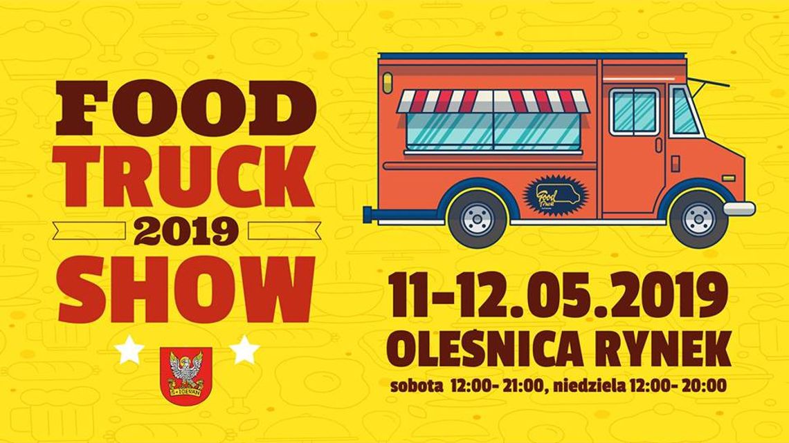 Food Truck Show Oleśnica 11-12.05.2019