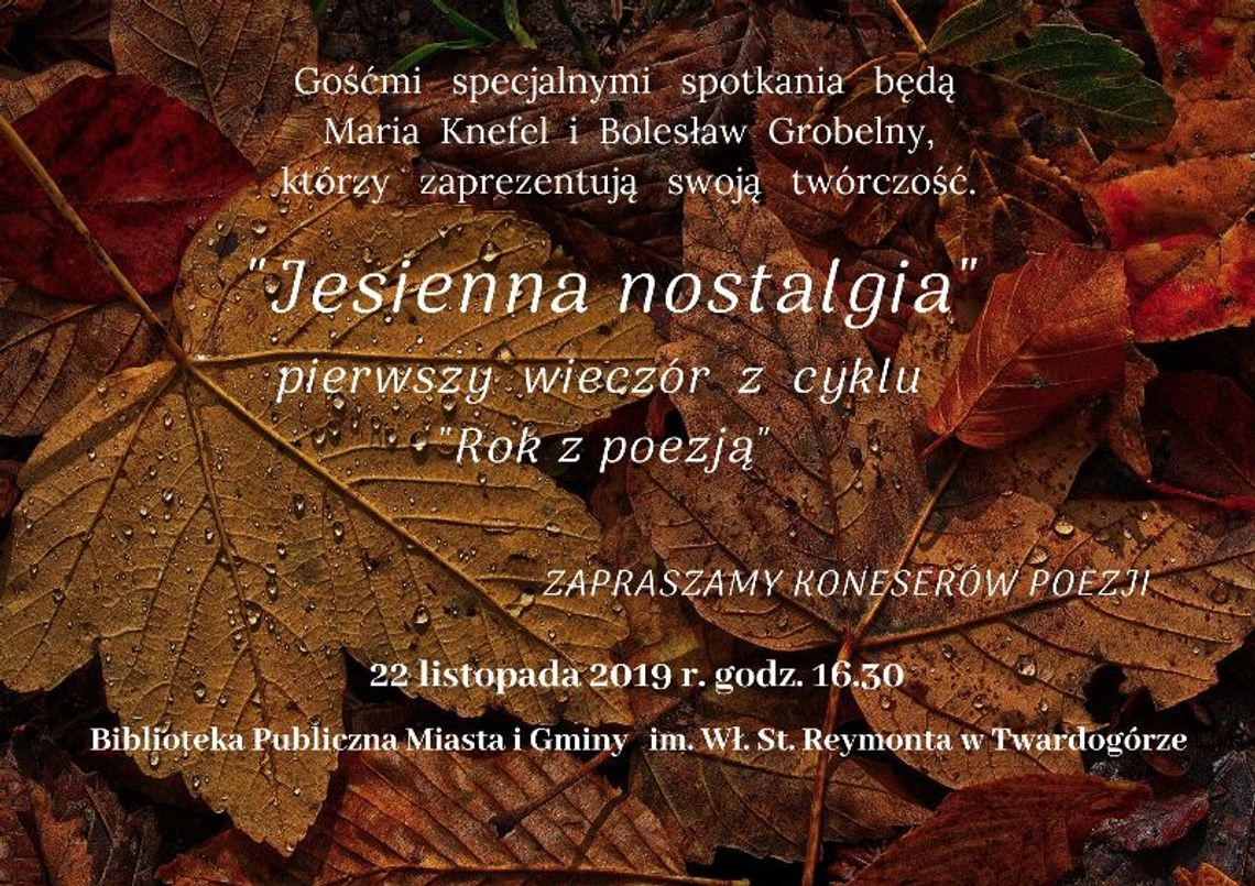 "Jesienna nostalgia" pierwszy wieczór z cyklu "Rok z poezją"