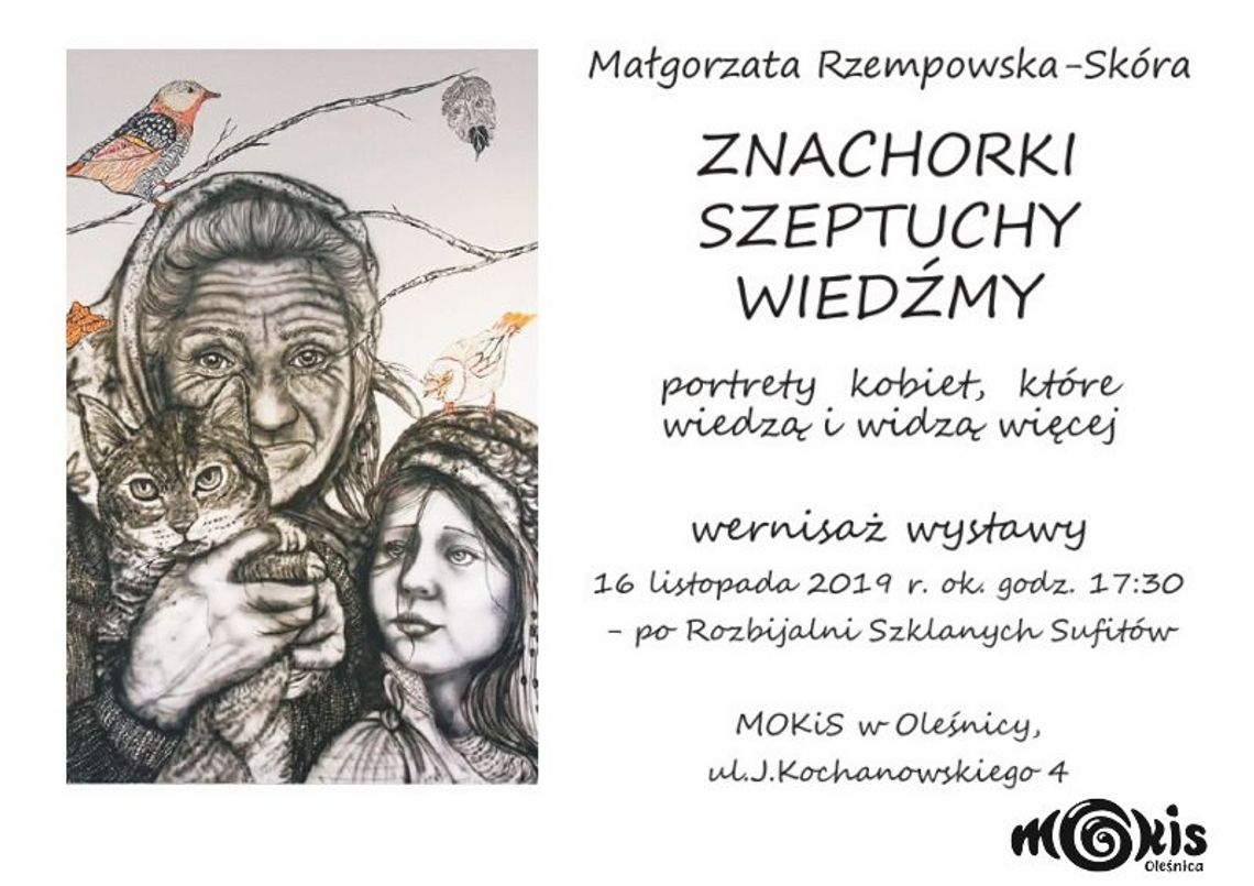 Wernisaż wystawy Małgorzaty Rzempowskiej-Skóry „Znachorki. Szeptuchy. Wiedźmy – portrety kobiet, które wiedzą i widzą więcej”