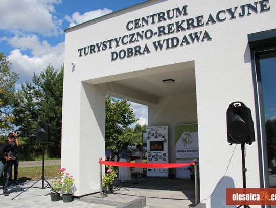 Otwarto Centrum Rekreacyjno-Turystyczne Dobrej Widawy